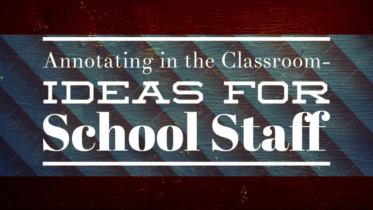 Annotating in the Classroom – Diary of a Geeky Teacher